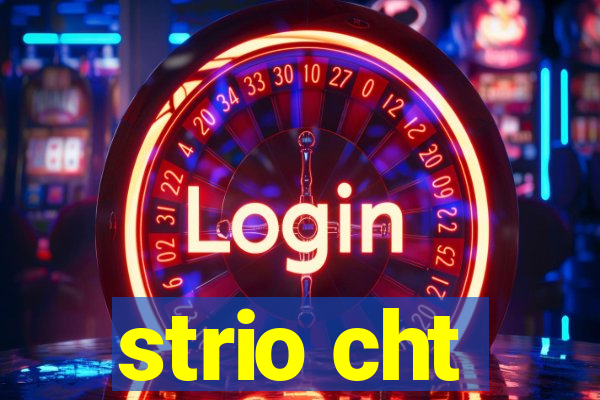 strio cht